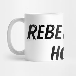 Rebellious Hope Mug